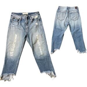 Hidden Jeans Fray Hem "What's Left To Say I'm Not Okay" High Waist Jeans Size 29
